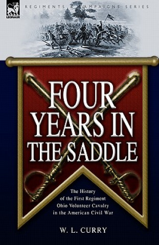 Carte Four Years in the Saddle W. L. Curry