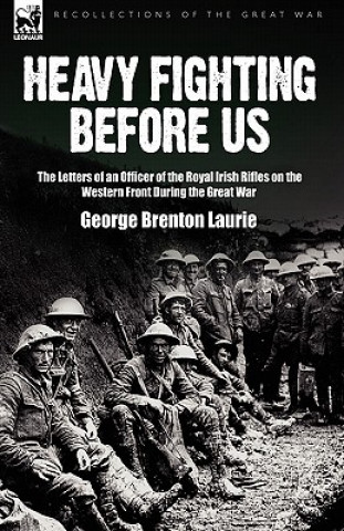Libro Heavy Fighting Before Us George Brenton Laurie