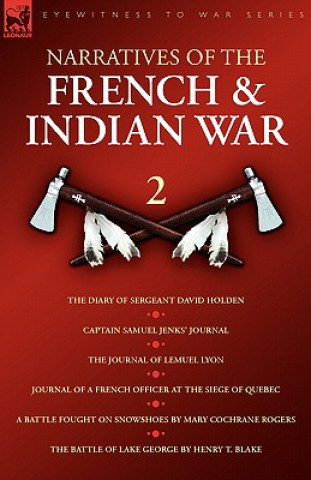 Carte Narratives of the French & Indian War David Holden