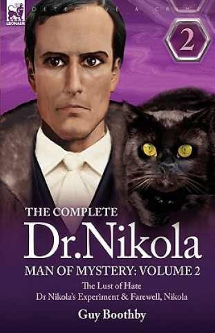 Kniha Complete Dr Nikola-Man of Mystery Guy Boothby