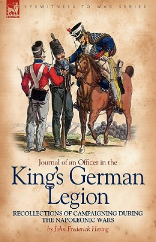 Carte Journal of an Officer in the King's German Legion John Frederick Hering