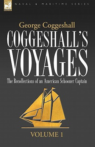 Carte Coggeshall's Voyages George Coggeshall