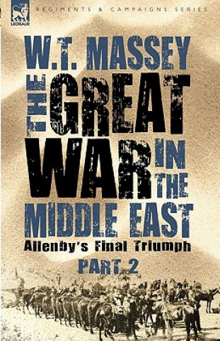 Knjiga Great War in the Middle East W. T. Massey