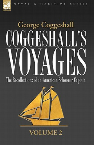 Knjiga Coggeshall's Voyages George Coggeshall