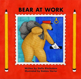 Книга Bear at Work Stella Blackstone