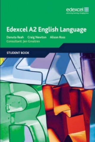 Könyv Edexcel A2 English Language Student Book Danuta Reah