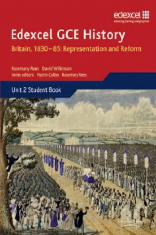 Könyv Edexcel GCE History AS Unit 2 B1 Britain, 1830-85: Representation and Reform Martin Rees