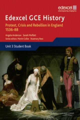 Kniha Edexcel GCE History A2 Unit 3 A1 Protest, Crisis and Rebellion in England 1536-88 Toby Purser