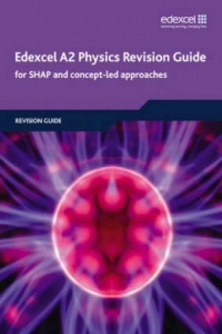 Knjiga Edexcel A2 Physics Revision Guide Ken Clays