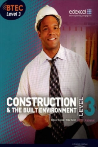 Книга BTEC Level 3 National Construction and the Built Environment Student Book Simon Topliss