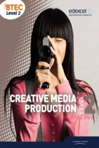 Carte BTEC Level 2 First Creative Media Production Student Book Paul Baylis