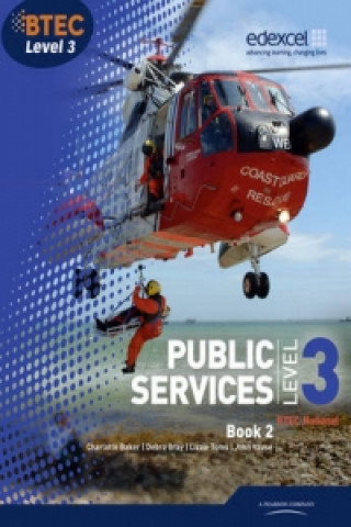 Kniha BTEC Level 3 National Public Services Student Book 2 Debra Gray