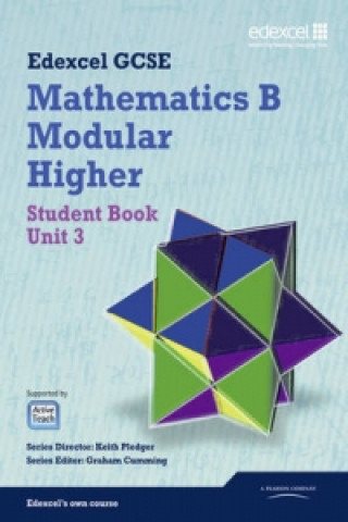 Livre GCSE Mathematics Edexcel 2010: Spec B Higher Unit 3 Student Book Keith Pledger