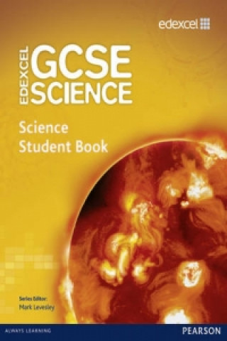 Книга Edexcel GCSE Science: GCSE Science Student Book Mark Levesley