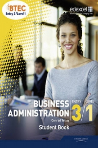 Книга BTEC Entry 3/Level 1 Business Administration Student Book Conrad Tetley