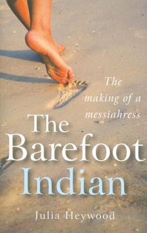 Buch Barefoot Indian Julia Heyward