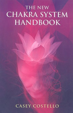 Kniha New Chakra System Handbook Casey Costello