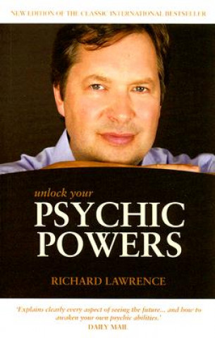 Kniha Unlock Your Psychic Powers Richard Lawrence