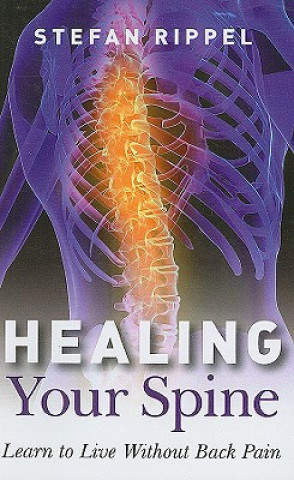 Kniha Healing Your Spine Stefan Rippel
