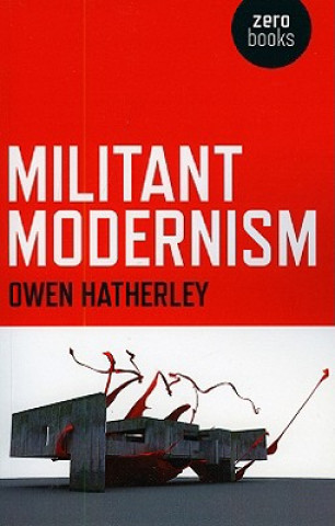 Carte Militant Modernism Owen Hatherley