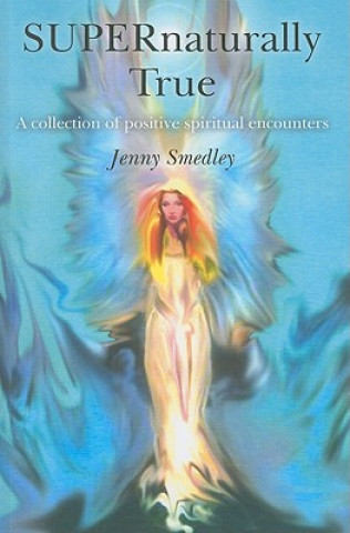 Könyv SUPERnaturally True Jenny Smedley