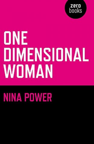 Kniha One Dimensional Woman Nina Power
