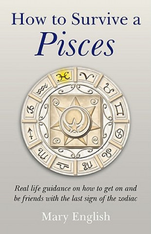 Книга How to Survive a Pisces Mary English