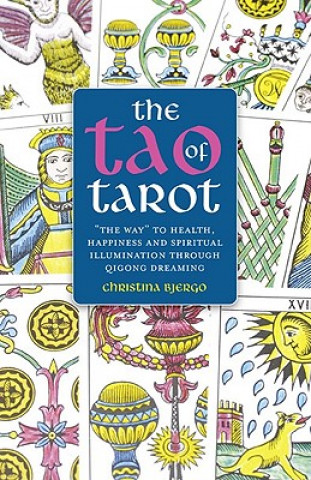 Könyv Tao of Tarot Christina Bjergo
