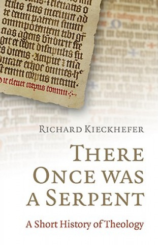 Kniha There Once Was a Serpent Richard Kieckhefer