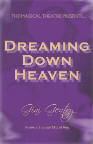 Buch Dreaming Down Heaven Gini Gentry