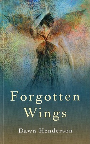 Libro Forgotten Wings Dawn Henderson