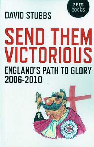 Книга Send Them Victorious David Stubbs