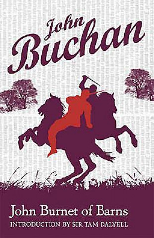 Kniha John Burnet of Barns John Buchan