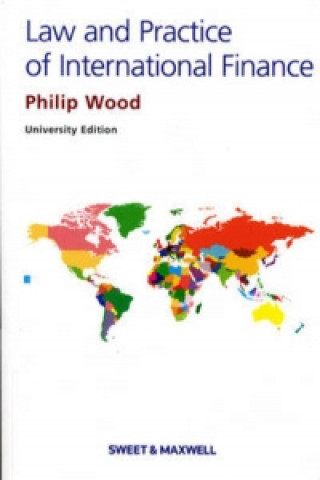 Carte Law and Practice of International Finance Philip Wood