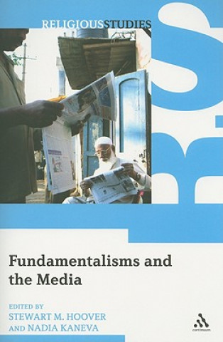 Kniha Fundamentalisms and the Media Stewart M Hoover