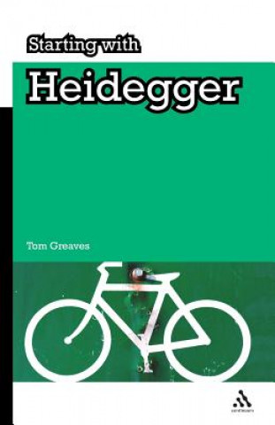 Książka Starting with Heidegger Tom Greaves