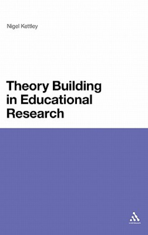 Książka Theory Building in Educational Research Nigel Kettley