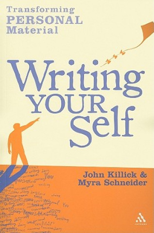 Könyv Writing Your Self Myra Schneider