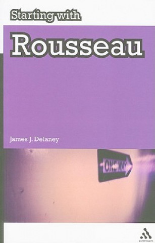 Livre Starting with Rousseau James Delaney