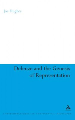 Könyv Deleuze and the Genesis of Representation Joe Hughes
