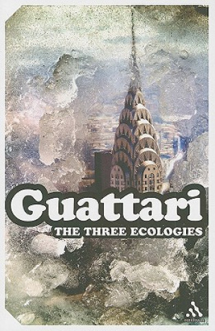 Kniha Three Ecologies Felix Guattari