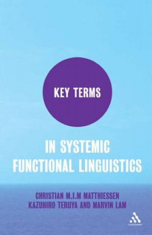 Książka Key Terms in Systemic Functional Linguistics Christian Matthiessen