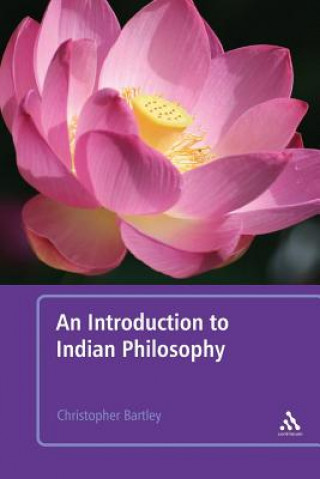 Kniha Introduction to Indian Philosophy Christopher Bartley