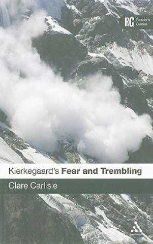 Kniha Kierkegaard's 'Fear and Trembling' Clare Carlisle