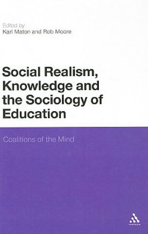Könyv Social Realism, Knowledge and the Sociology of Education Derek Pigrum