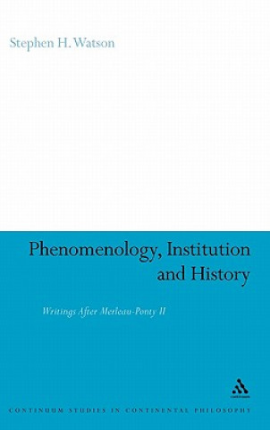 Livre Phenomenology, Institution and History Stephen H Watson