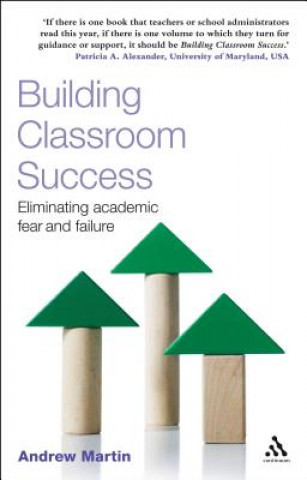 Kniha Building Classroom Success Andrew Martin