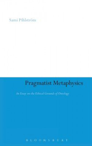 Carte Pragmatist Metaphysics Sami Pihlstrom