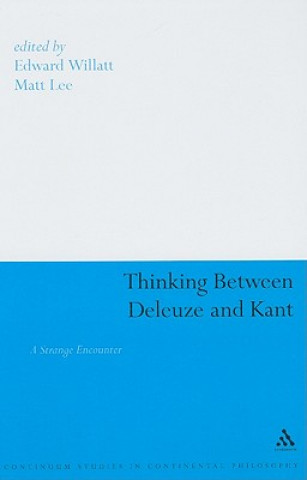 Carte Thinking Between Deleuze and Kant Edward Willatt
