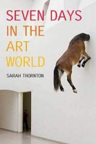 Książka Seven Days In The Art World Sara Thornton